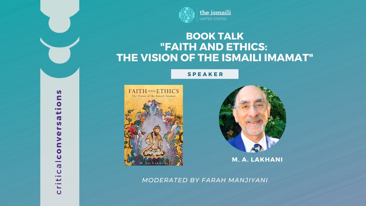 Critical Conversations: Book Talk - Faith and Ethics: The Vision of the Ismaili Imamat