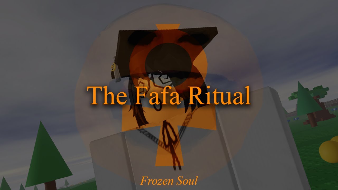 The Fafa Ritual | Frozen Soul (Dream Game)