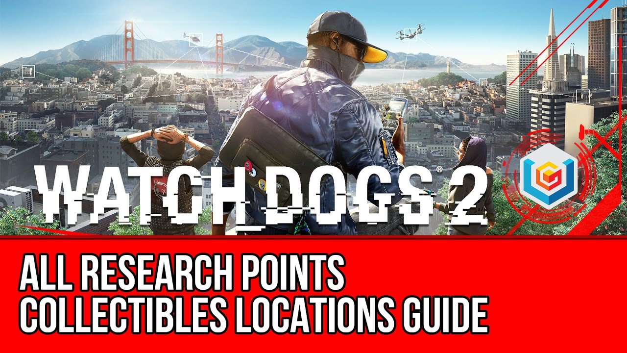 Watch Dogs 2 All Research Points Collectibles Locations Guide