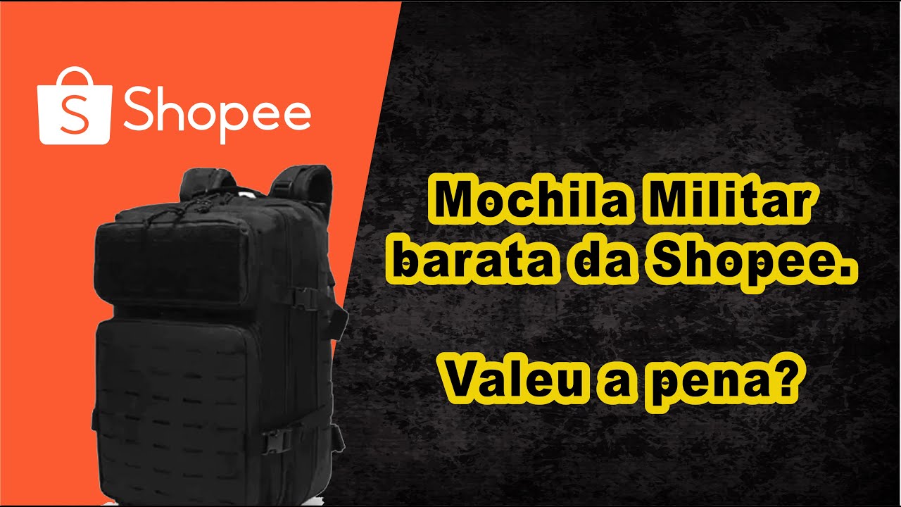 MOCHILA TÁTICA DA SHOPEE — BARATA, GRANDE E RESISTENTE