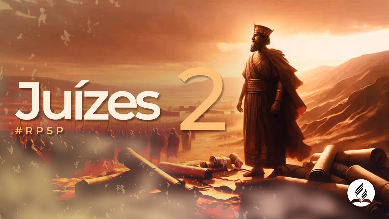 Juízes 2 - Reavivados Por Sua Palavra | #RPSP