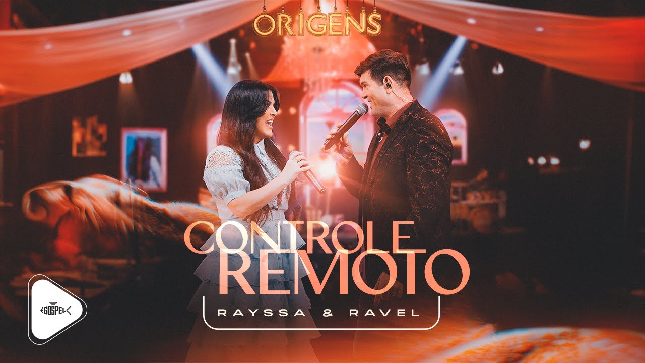 Rayssa e Ravel - Controle Remoto | DVD Origens (&Eacute; Gospel Music)