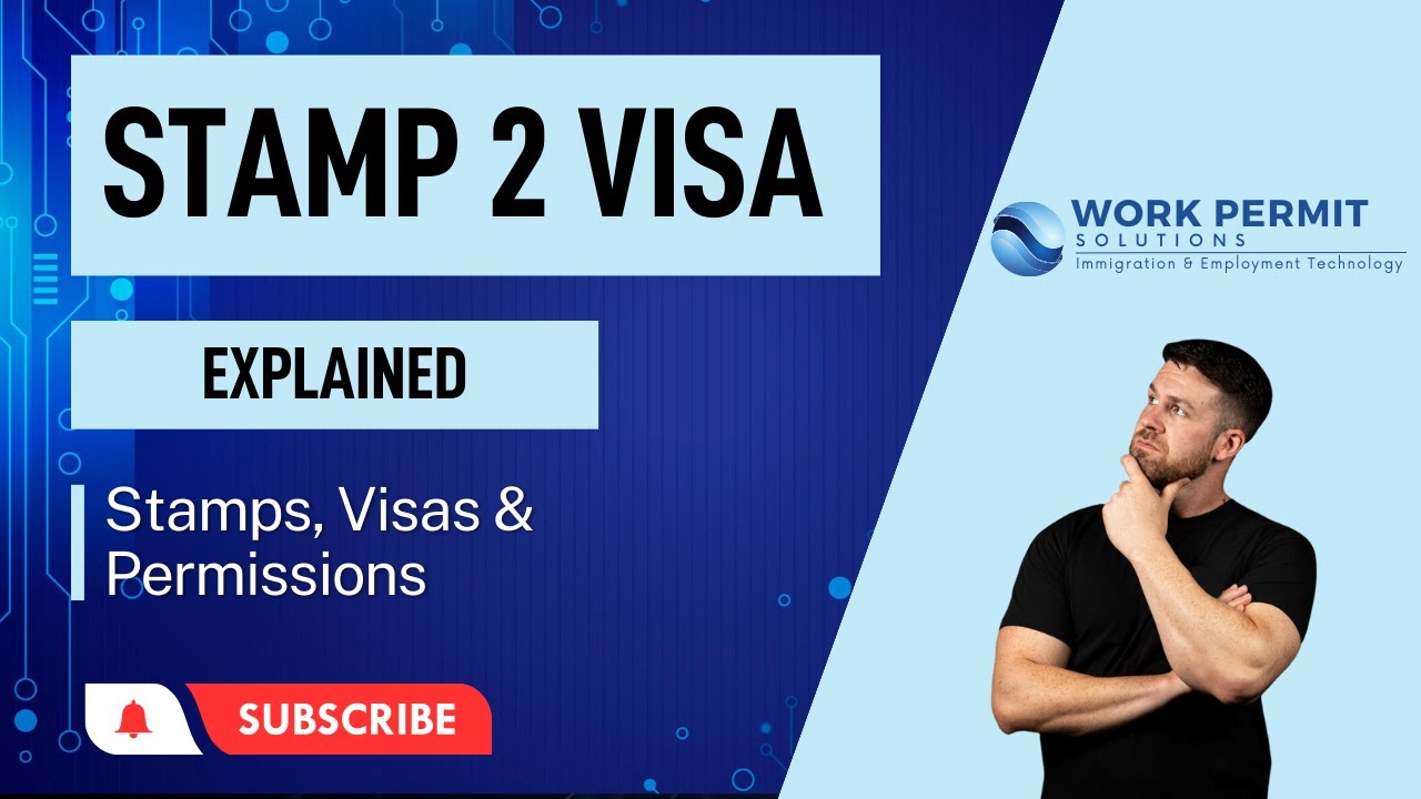 Stamp 2 Visa Explained