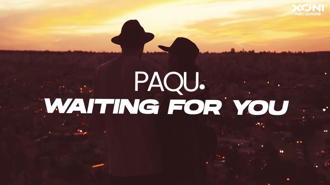 PAQU - Waiting For You (Official Music Video)