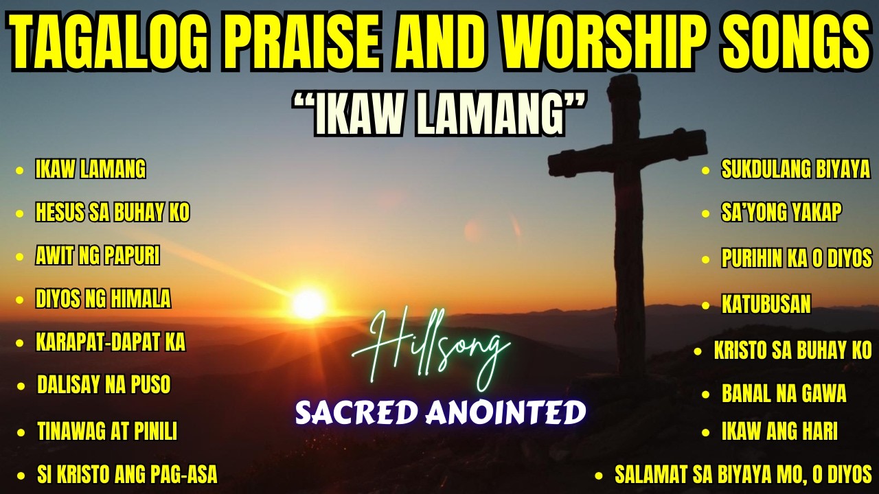 Tagalog Praise and Worship Songs| 