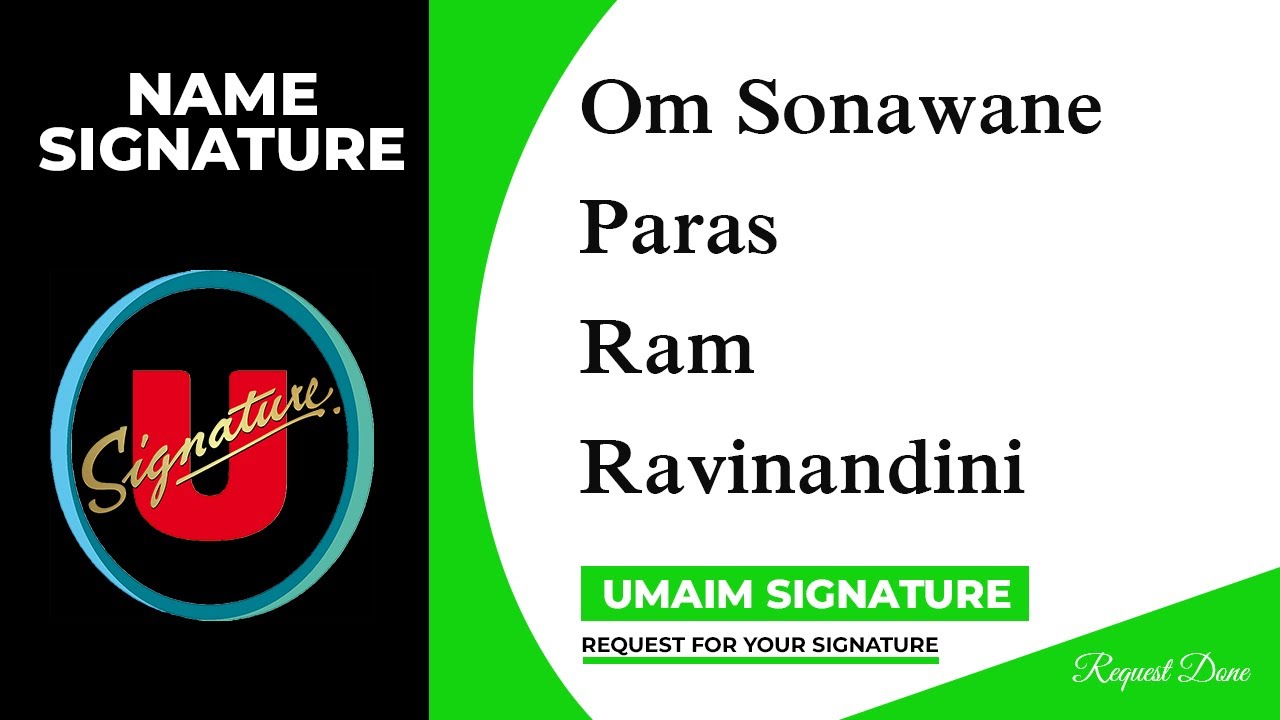 Om Sonawane | Paras | Ram | Ravinandini Name Signature | 3 Design | Umaim Signature