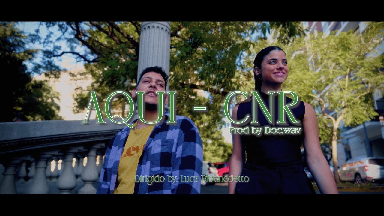 CNR - Aqui (Official Video)