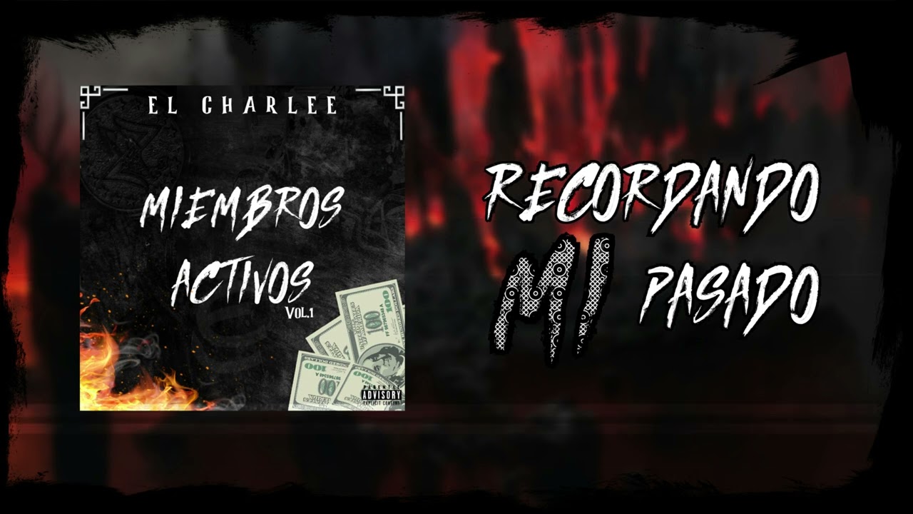 Recordando Mi Pasado x El Charlee [Audio Oficial].
