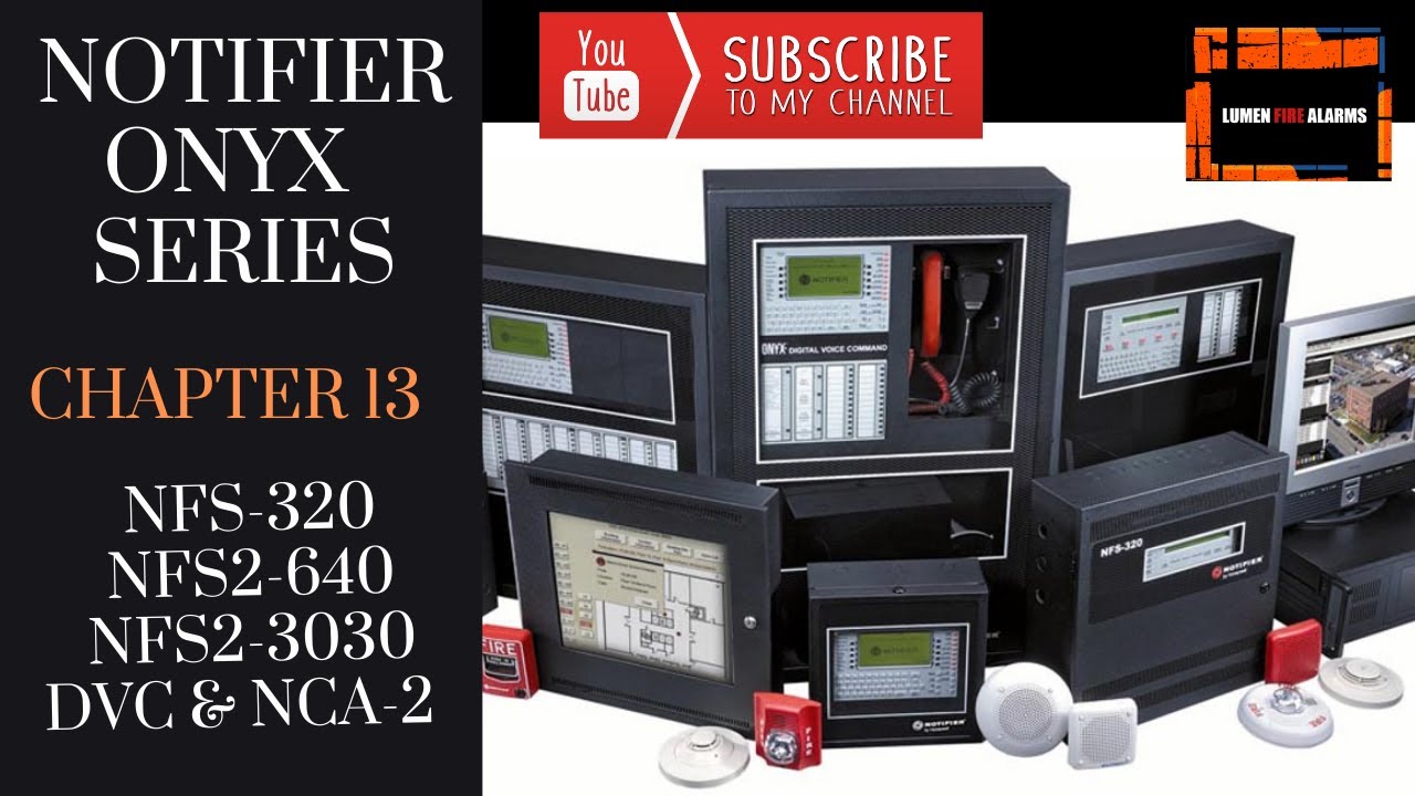 Chapter 13 - Notifier Onyx Series