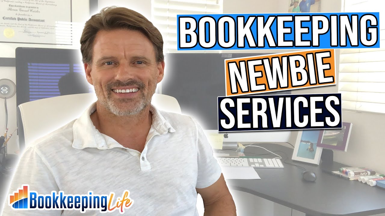 Bookkeeping Services to Offer as a Newbie