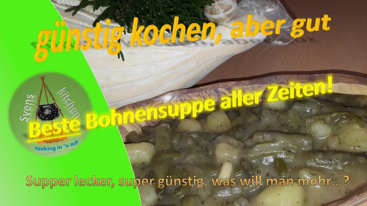 Beste Bohnensuppe aller Zeiten, unschlagbar günstig, unsagbar lecker!