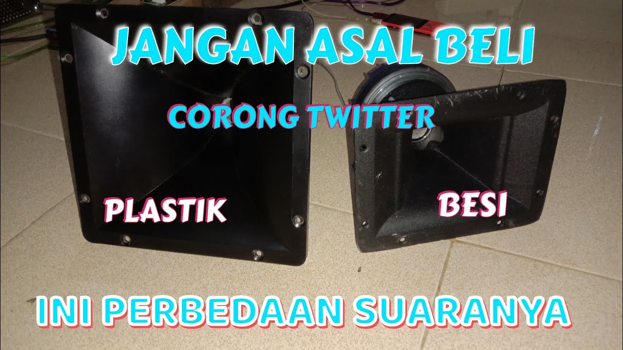 JANGAN ASAL BELI CORONG (HORN) TWITTER, INI PERBEDAAN SUARA CORONG PLASTIK VS BESI