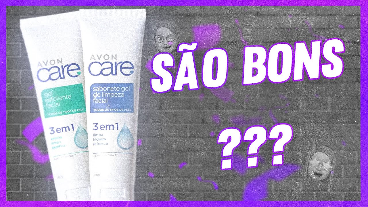 GEL DE LIMPEZA FACIAL E GEL ESFOLIANTE AVON CARE
