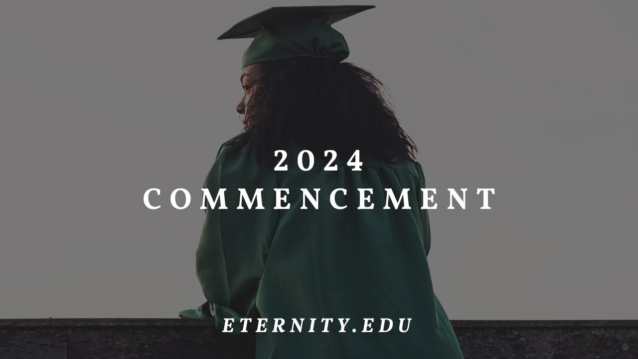 Eternity Bible College Graduation 2024