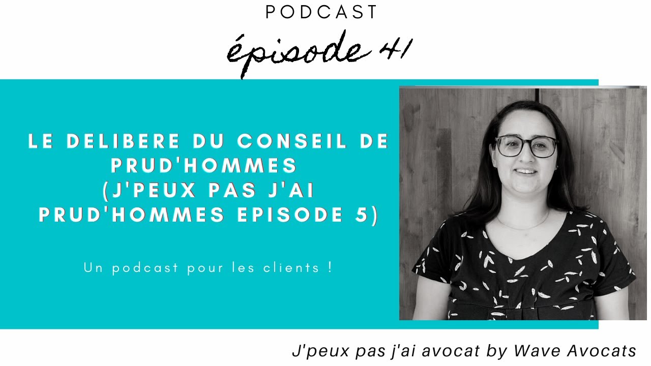 #40 j'ai prud'hommes #5 Le délibéré (l'attente du jugement)