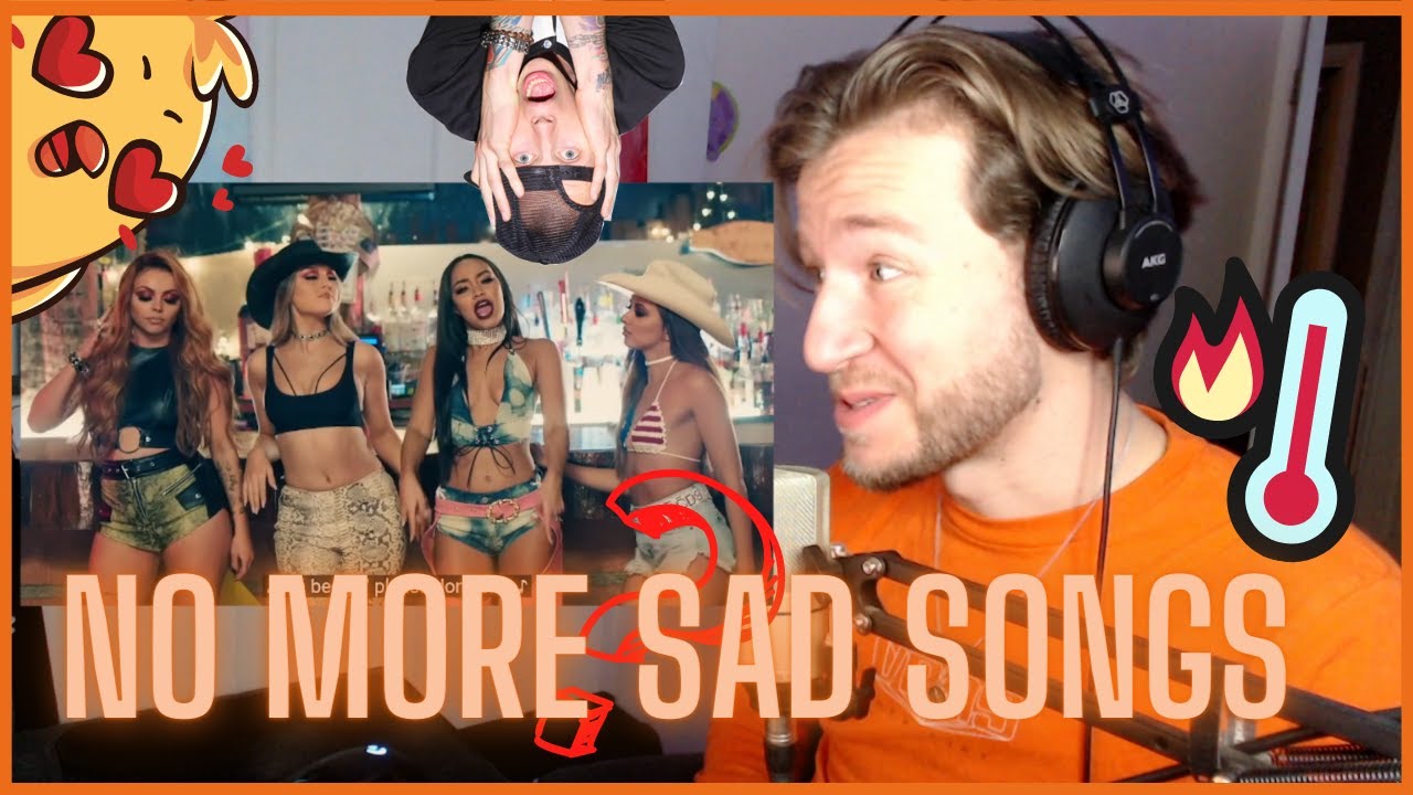 First time hearing NO MORE SAD SONGS! (Little Mix, MGK)