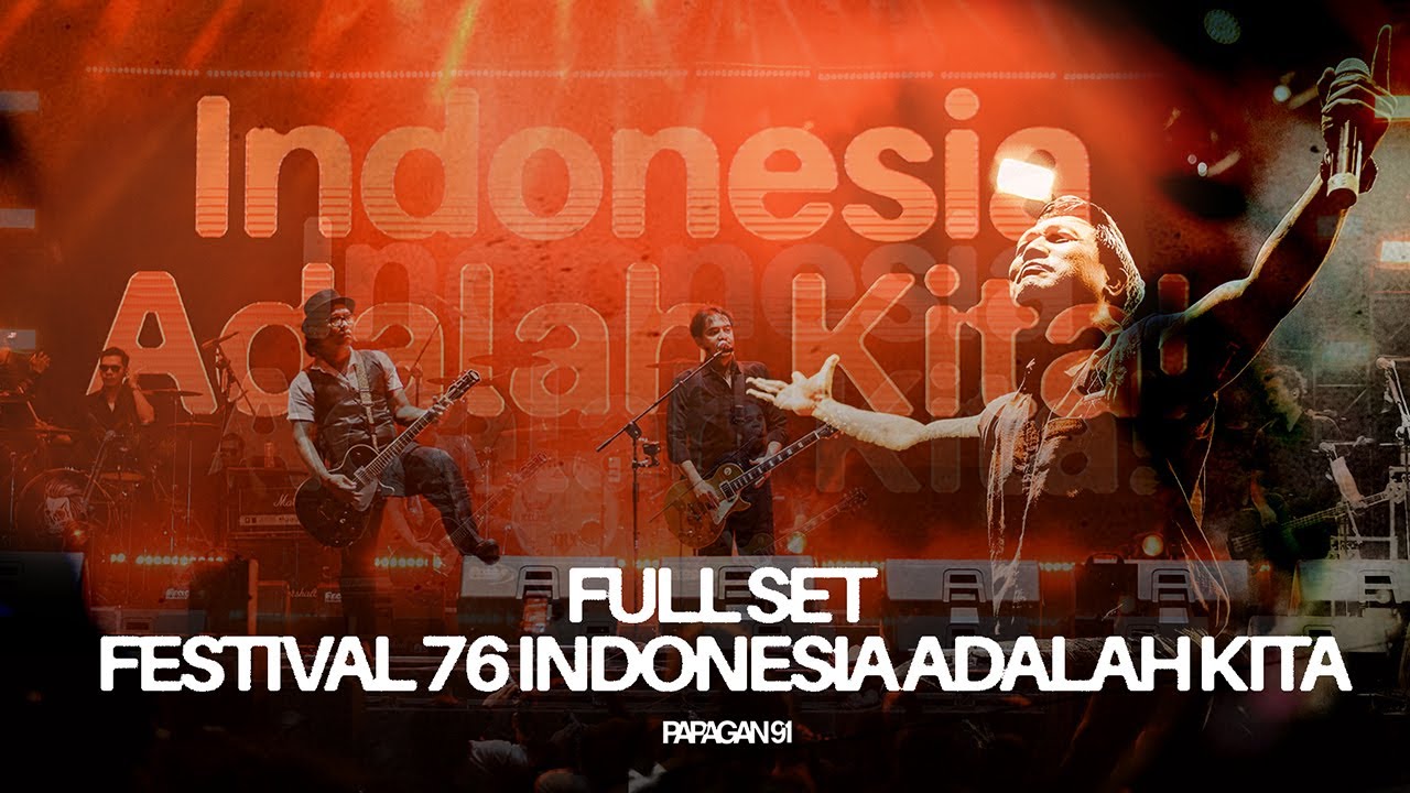 MCPR — FESTIVAL 76 INDONESIA ADALAH KITA (FULL SET LIVE SHOW)