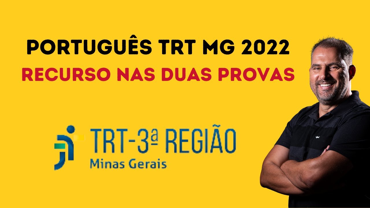 Português TRT MG 2022 banca FUMARC / COM RECURSO / Comentário das duas provas