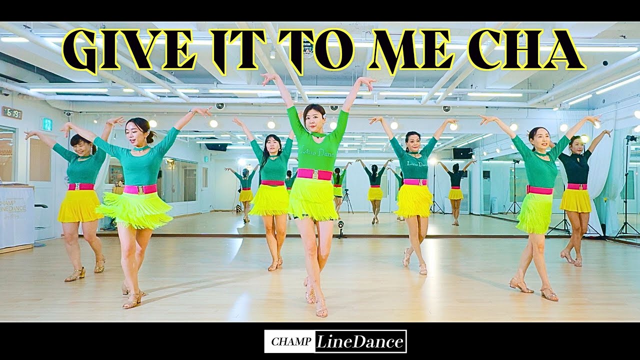 [수요중고급반] Give It To Me Cha Line Dance/ 기브 잇 투 미 차 라인댄스 champlinedance 010 8833 4921