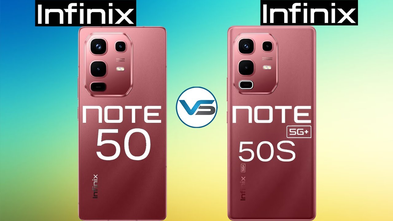 Infinix Note 50S 5G VS Infinix Note 50 | Infinix Note 50 VS Infinix Note 50S 5G