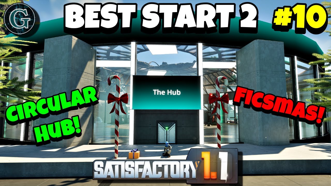 Circular HUB Build & Ficsmas Event Satisfactory 1.1 Best Start 2 #10