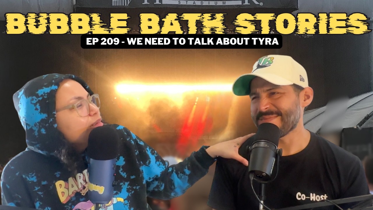 Bubble Bath Stories #209 - We Need To Talk About Tyra