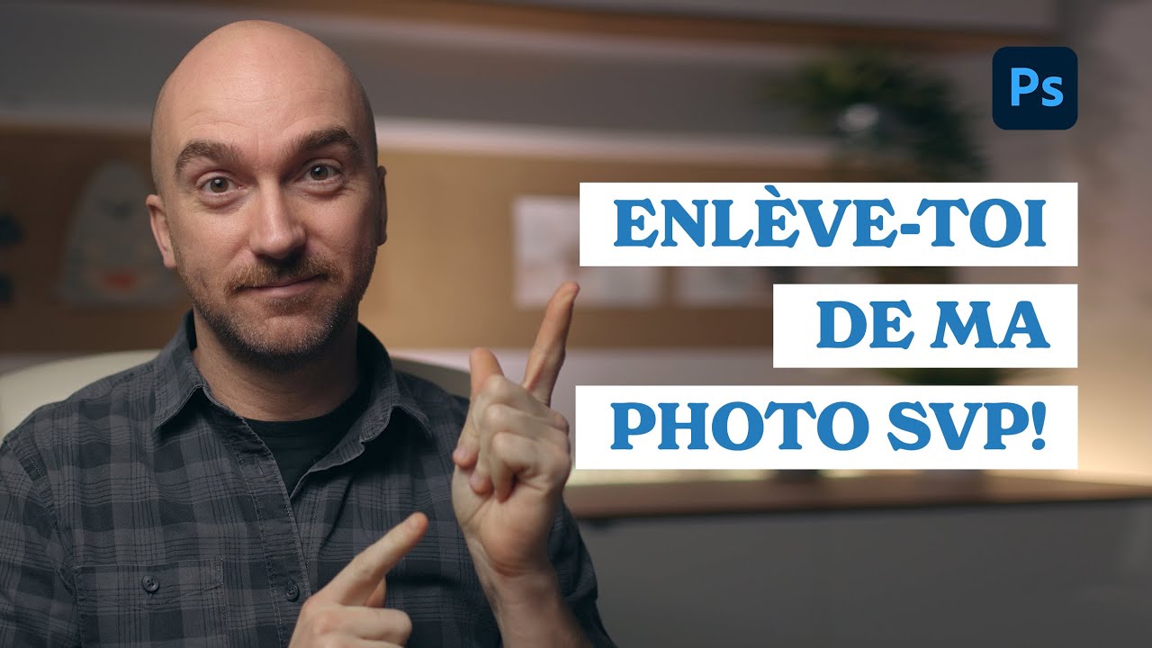 Retirer FACILEMENT dans PHOTOSHOP une personne de son image