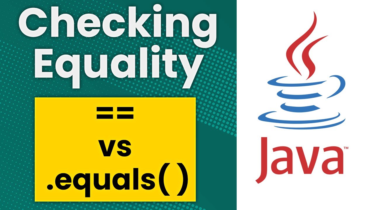 Checking Equality in Java ( == vs equals method )