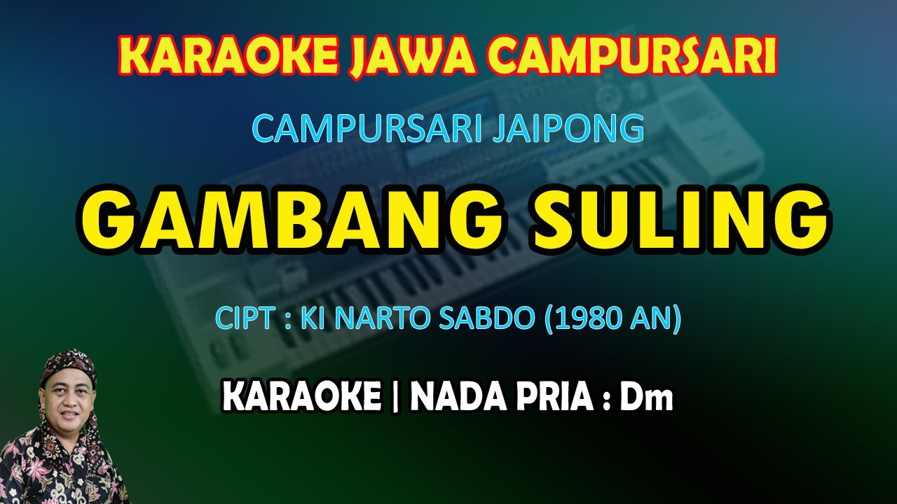 Gambang Suling karaoke nada pria Dm - Lagu jawa campursari koplo jaipong