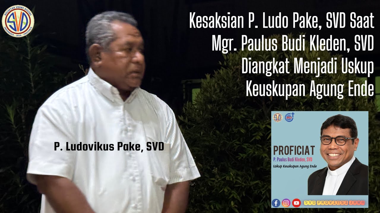 Kepolosan P. Ludo Pake, SVD Saat Memberi Kesaksian Tentang Terpilihnya Mgr. Paulus Budi Kleden, SVD