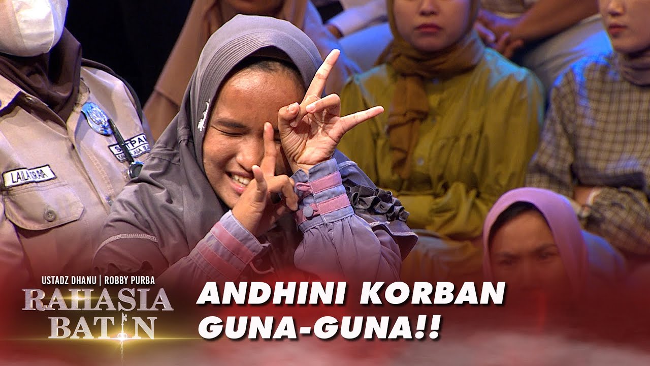 Andhini Korban Guna-Guna!! - Rahasia Batin