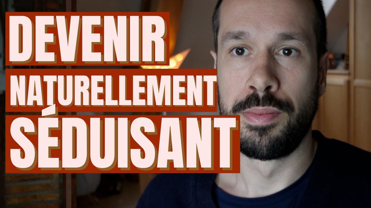 Comment être un homme séduisant (et plus masculin) ?