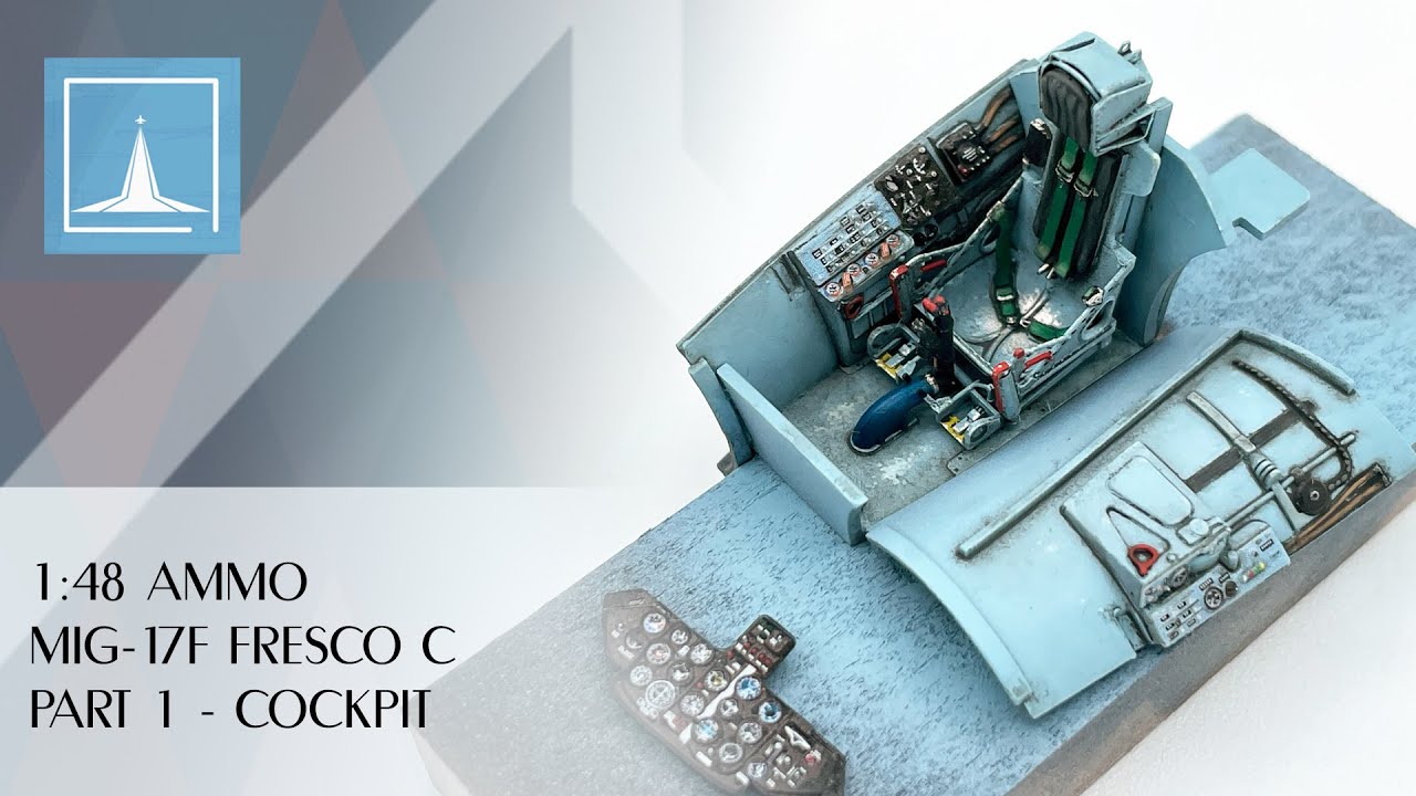 1:48 Ammo MIG-17 FRESCO C - Part 1 Cockpit