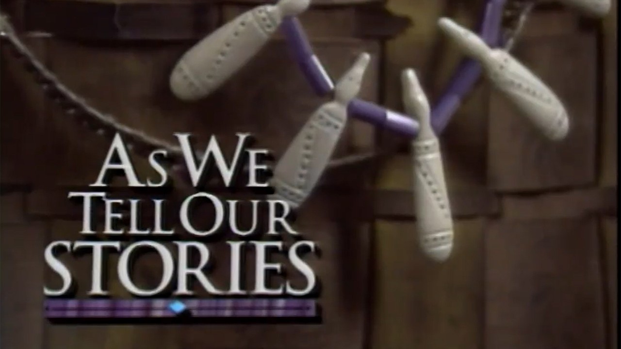 As We Tell Our Stories