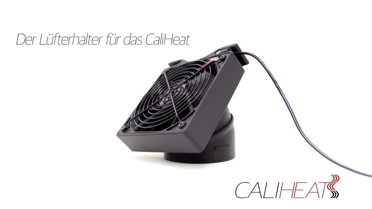 Lüfterhalter für das CaliHeat