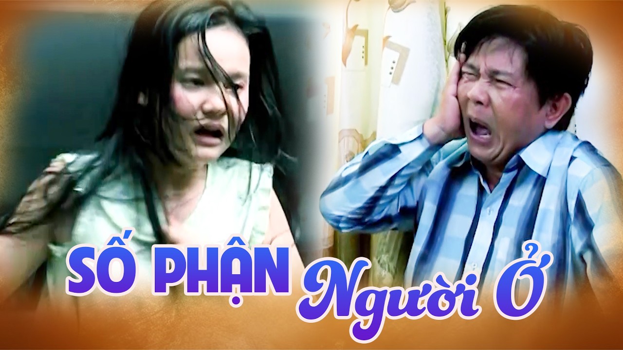 SỐ PHẬN NGƯỜI Ở | Phim Truyền H&igrave;nh Việt Nam Hay Nhất 2026 | Phim Việt Nam 2026