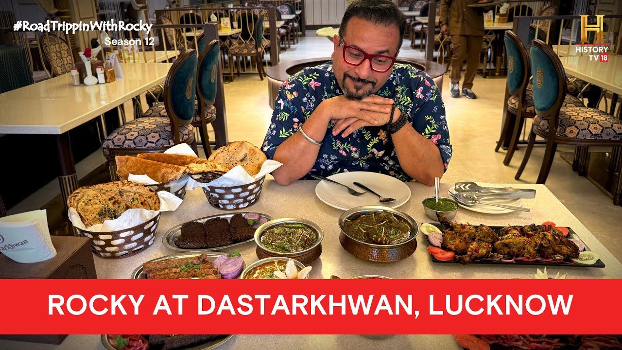 Rocky tries the nawabi flavours of Dastarkhwan, Lucknow | 