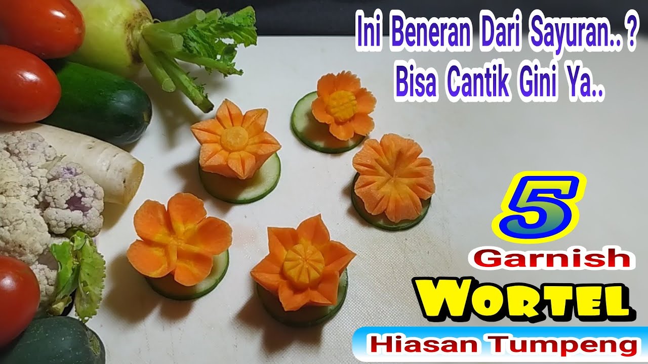 New 5 Beautiful And Simple Carrot Carvings Garnish | Cara Membuat Hiasan Bunga Dari Wortel