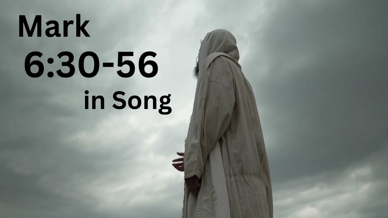 Mark  6:30-56