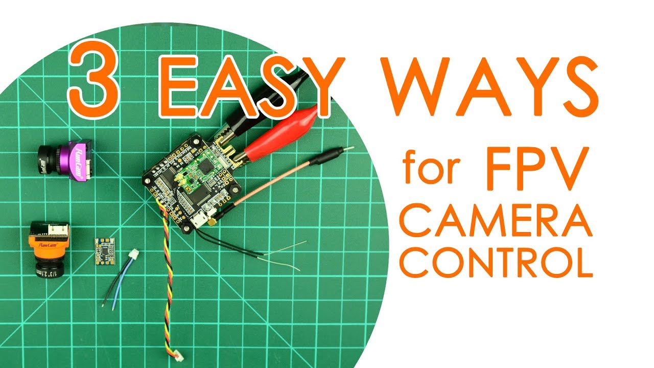 3 ways to control your FPV camera - Matek F405, Runcam camera control & Micro Swift 3 - QUICK GUIDE