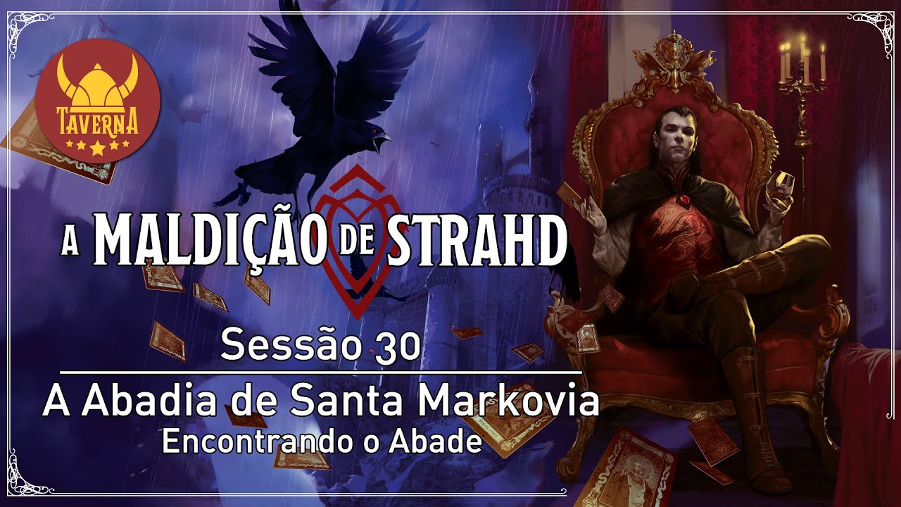 D&D 5ed - A Maldição de Strahd - Sessão  30 - Encontrando o Abade