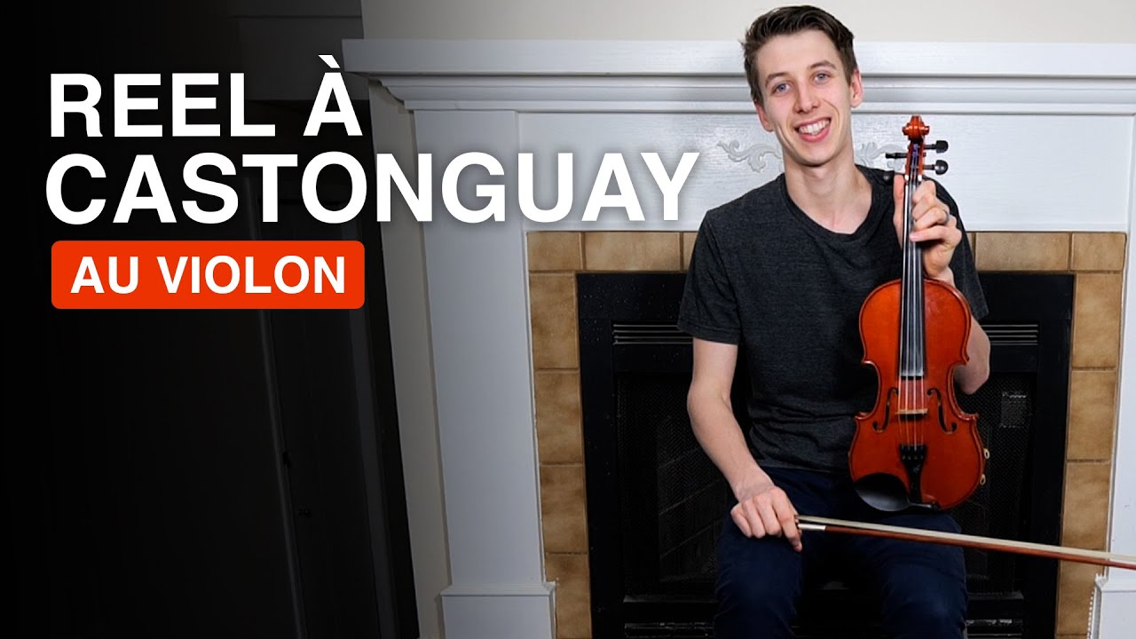 Reel &agrave; Castonguay - Au violon