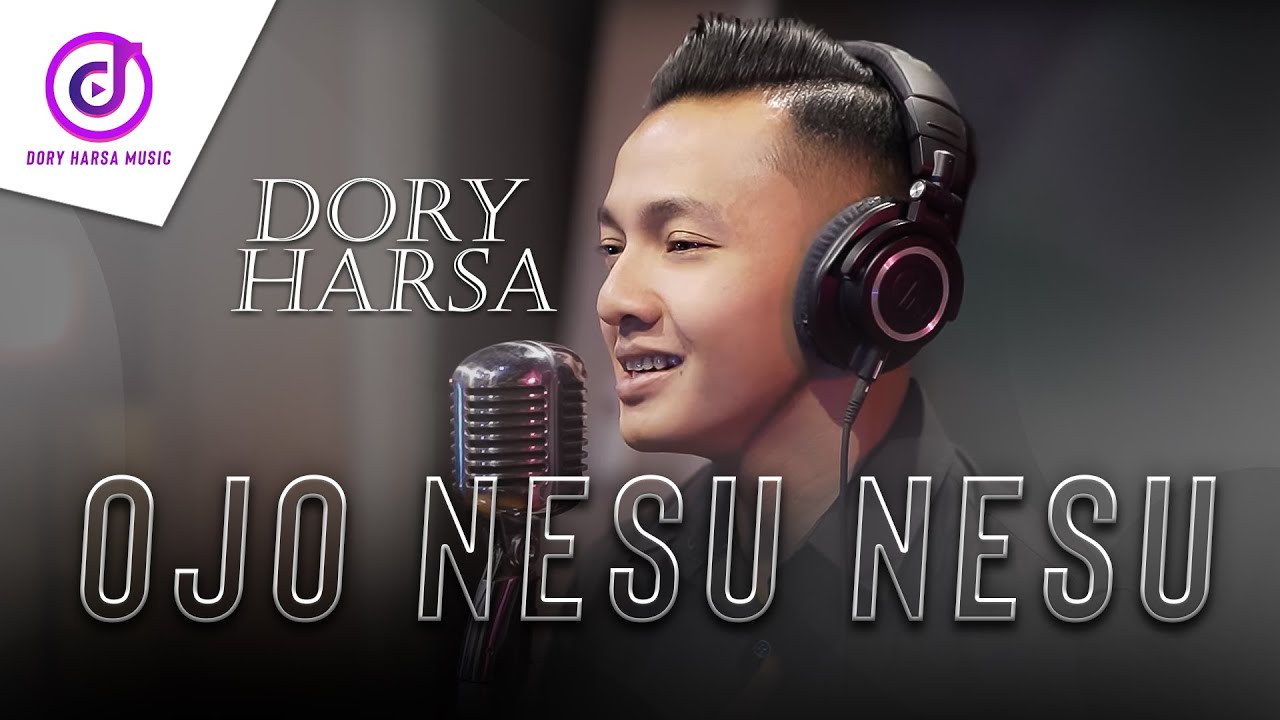 Dory Harsa - Ojo Nesu Nesu | Dangdut (Official Music&nbsp;Video)