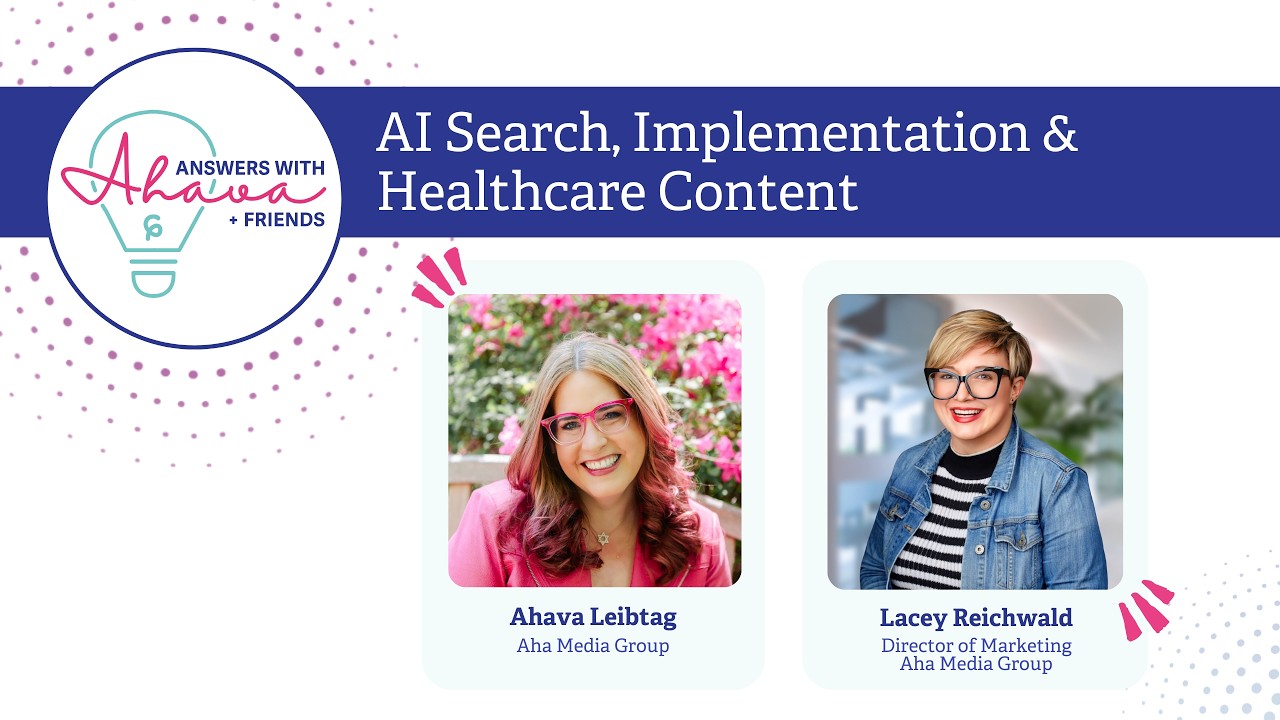 AI Search, Implementation & Healthcare Content | Answers With Ahava + Lacey Reichwald