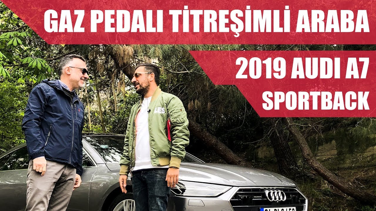 Gaz Pedalı Titreşimli Araba | 2019 Audi A7 Sportback