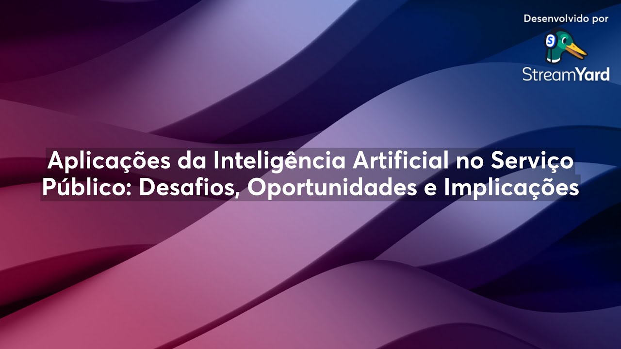 Aplicações da Inteligência Artificial no Serviço Público: Desafios, Oportunidades e Implicações