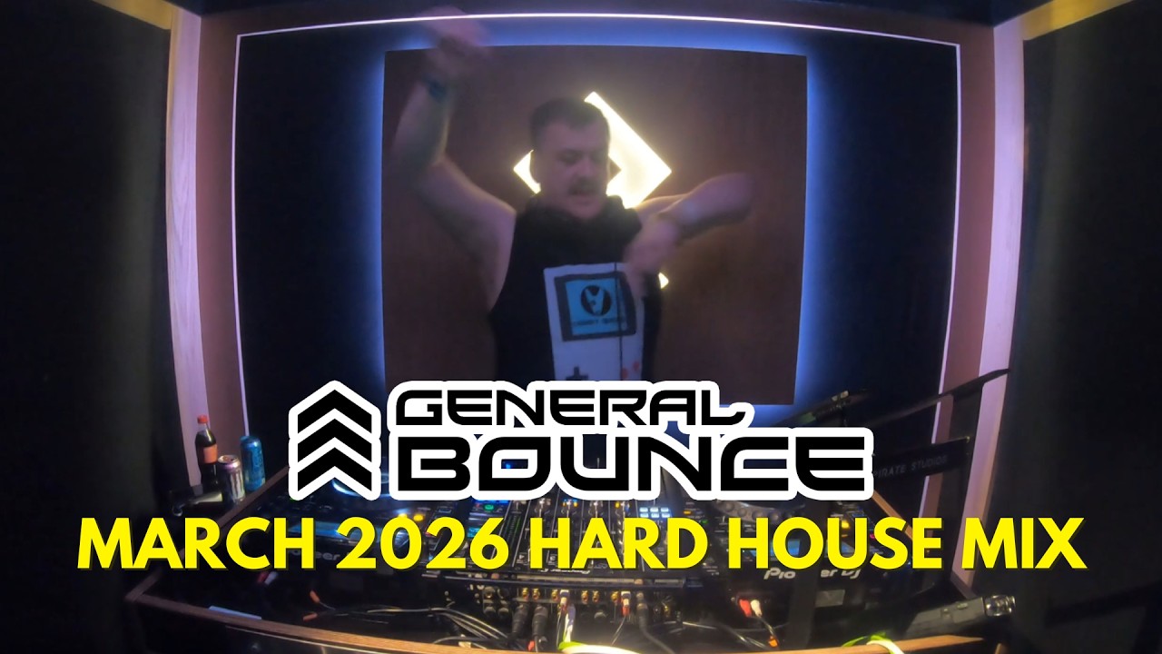 March 2026 mix ⭐ Hard House | Pumping House | Trance ⭐ DJ General Bounce | After Party & Gym Mix