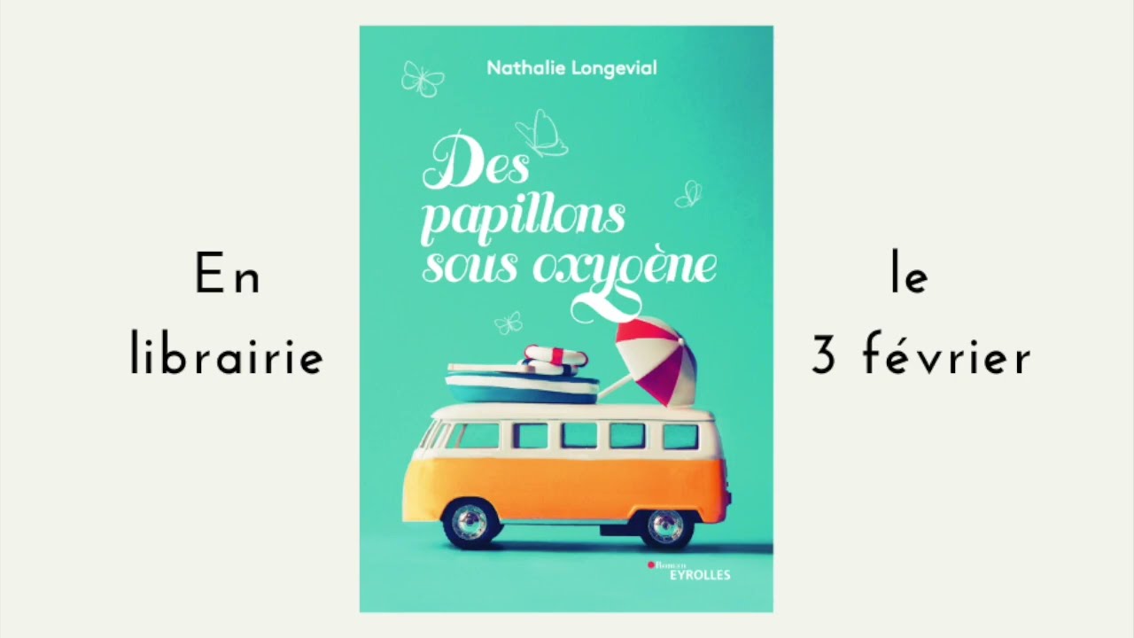 Des Papillons sous oxyg&egrave;ne - Nathalie Longevial - &Eacute;ditions Eyrolles
