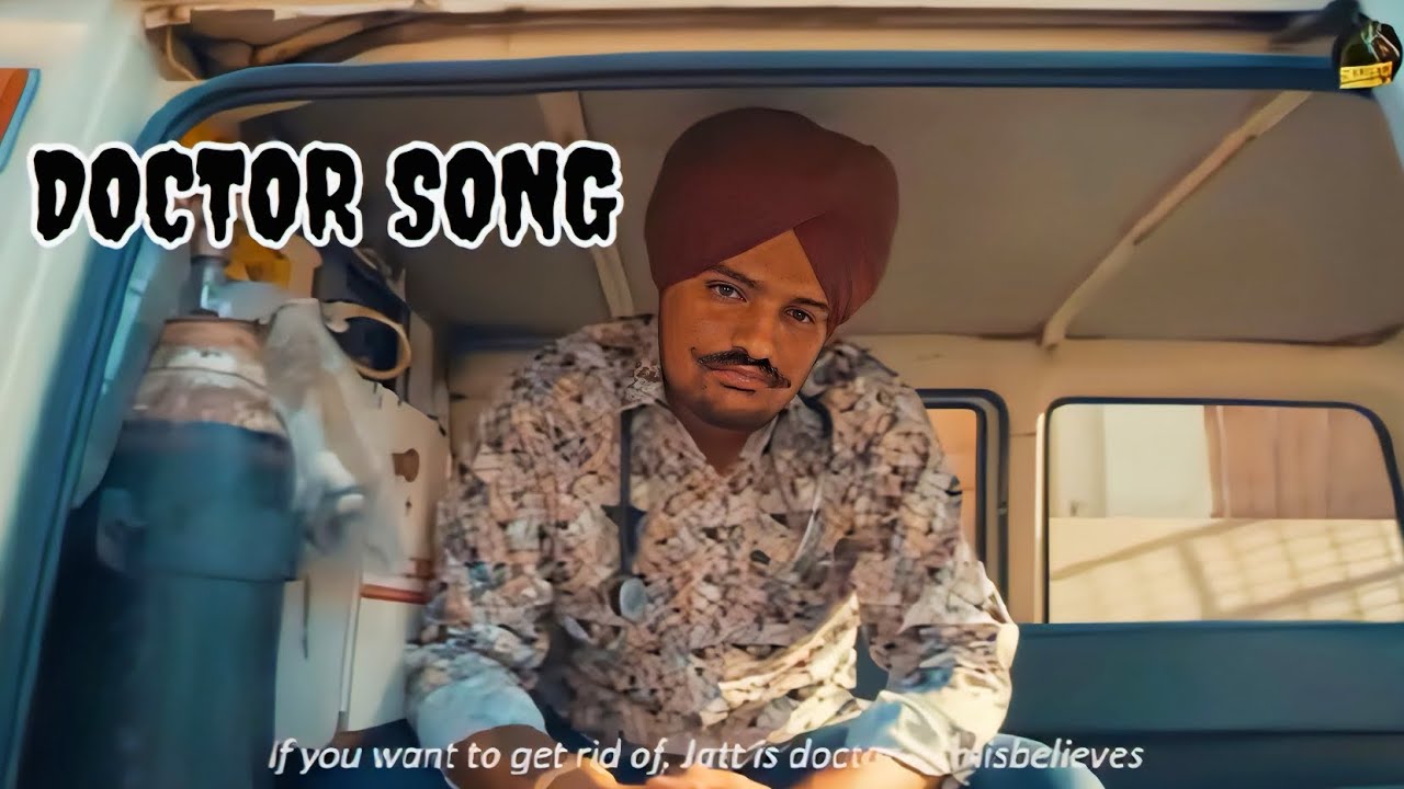 DOCTOR SONG SIDHU MOOSE WALA 