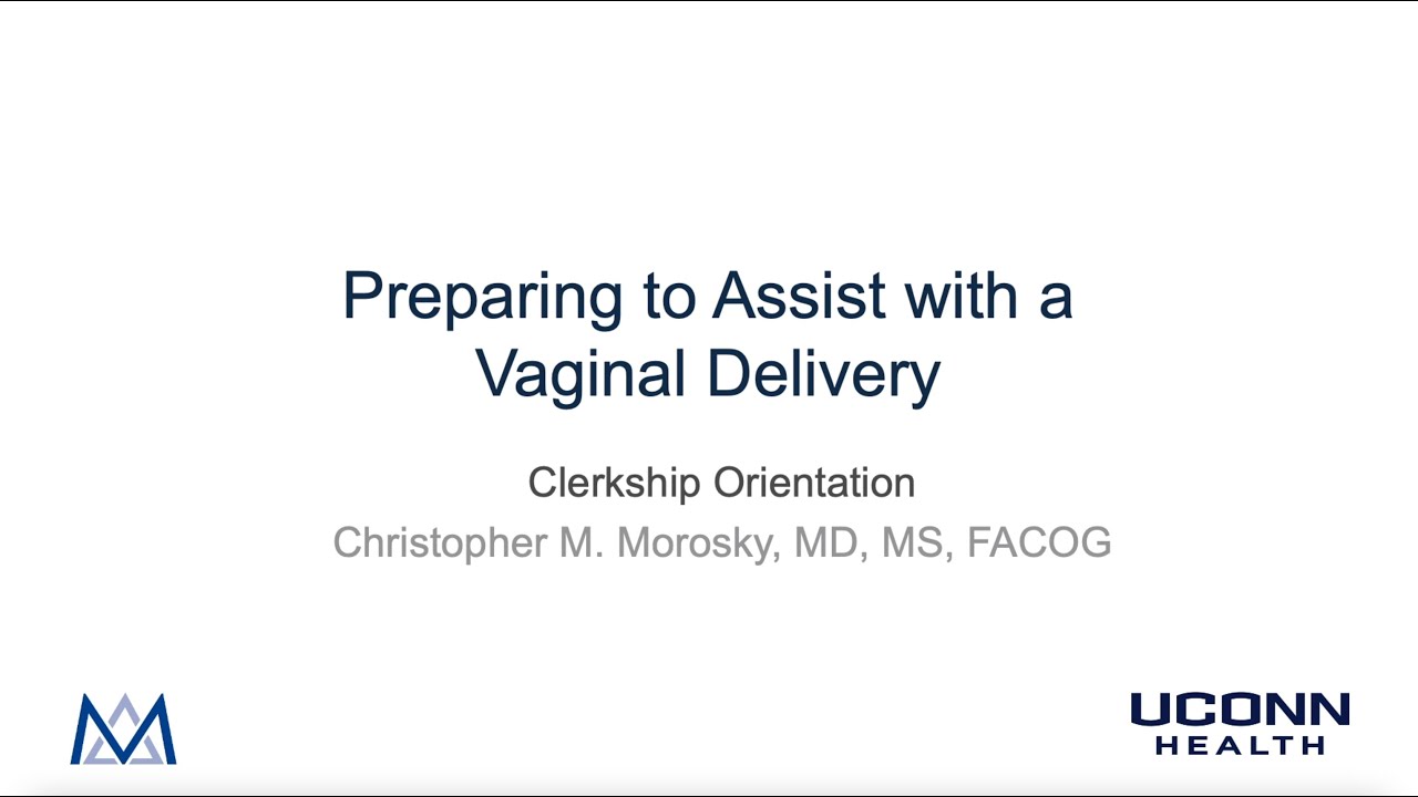 Preparing to Assist with a Vaginal Delivery